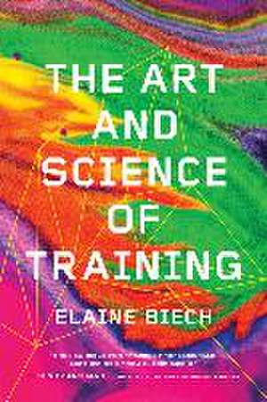 The Art and Science of Training de Elaine Biech