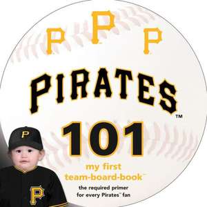 Pittsburgh Pirates 101 de Brad M. Epstein