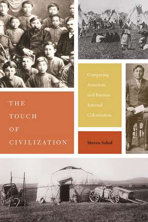 "The Touch of Civilization": Comparing American and Russian Internal Colonization de Steven Sabol