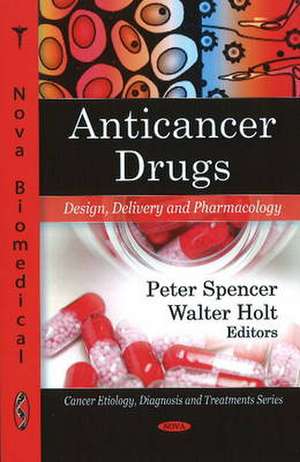 Anticancer Drugs de Peter Spencer