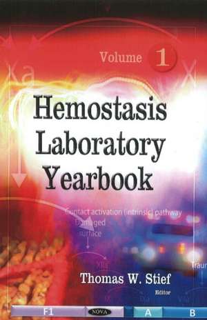 Hemostasis Laboratory Yearbook de Thomas W. Stief