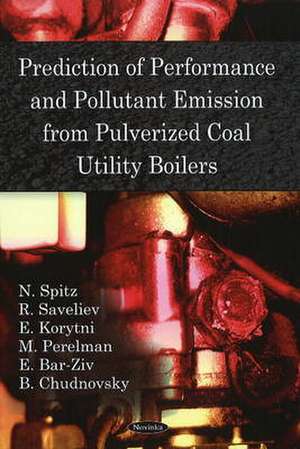 Prediction of Performance and Pollutant Emission from Pulverized Coal Utility Boilers de N Spitz