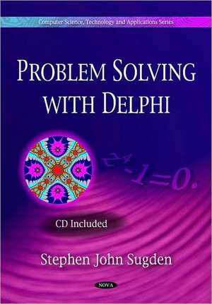 Problem Solving in Delphi de Stephen John Sugden