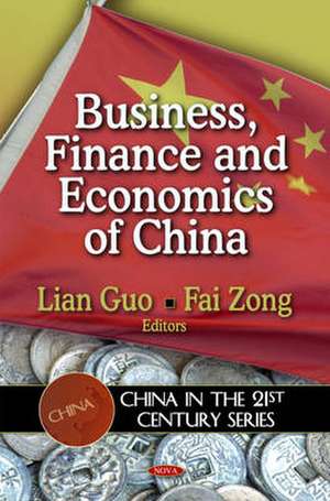 Business, Finance and Economics of China de Lian Guo