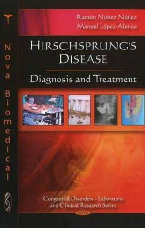 Hirschsprung's Disease de Ramon Nunez Nunez