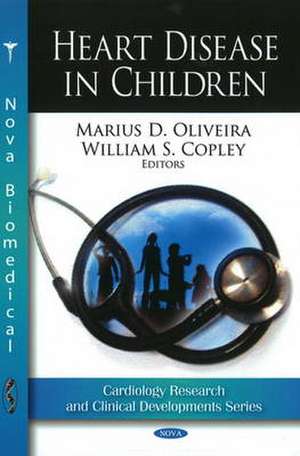 Heart Disease in Children de Marius D. Oliveira