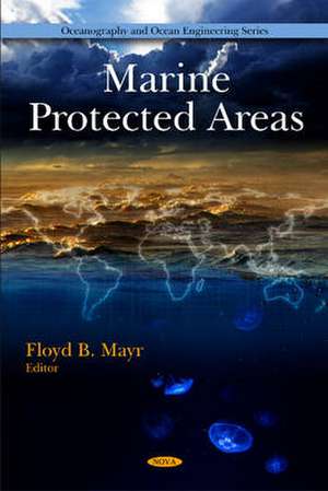 Marine Protected Areas de Floyd B. Mayr