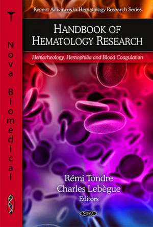 Handbook of Hematology Research de Remi Tondre