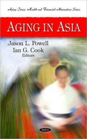 Aging in Asia de Jason L. Powell