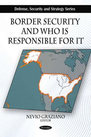 Border Security & Who is Responsible for it de Nevio Graziano