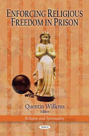 Enforcing Religious Freedom in Prison de Quentin Willems