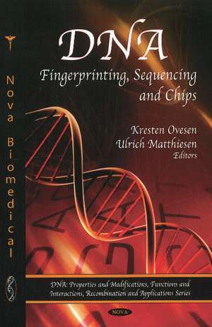 DNA: Fingerprinting, Sequencing & Chips de Kresten Ovesen