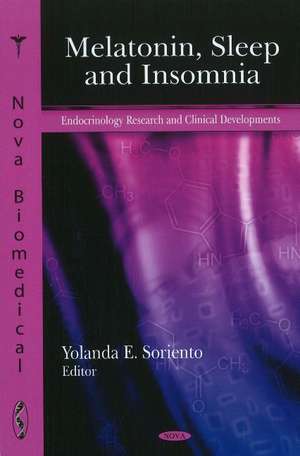 Melatonin, Sleep & Insomnia de Yolanda E Soriento