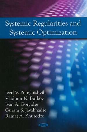 Systemic Regularities & Systemic Optimization de Iveri V Pranguishvili