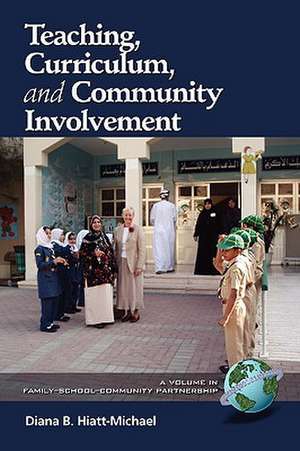 Teaching, Curriculum, and Community Involvement (PB) de Diana B. Hiatt-Michael