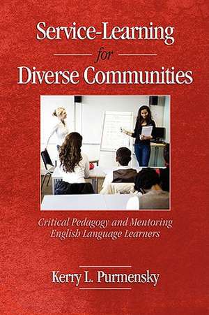 Service-Learning for Diverse Communities de Kerry L Purmensky