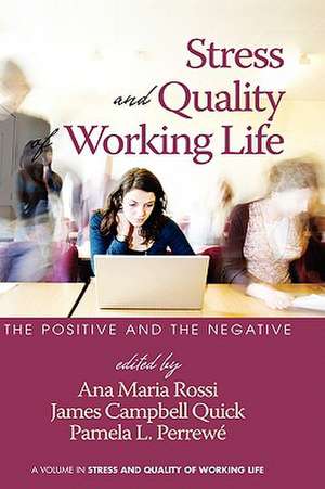 Stress and Quality of Working Life de Pamela L. Perrew