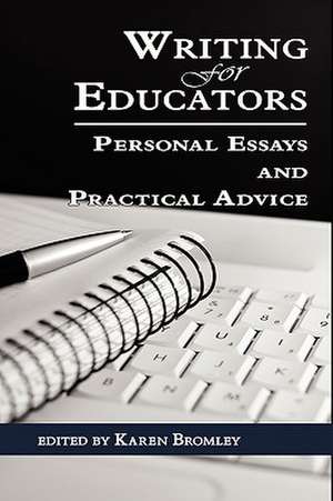 Writing for Educators de Karen Bromley