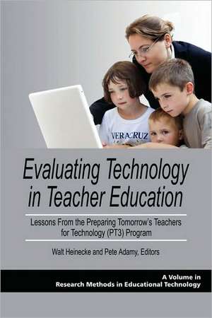 Evaluating Technology in Teacher Education de Pete Adamy