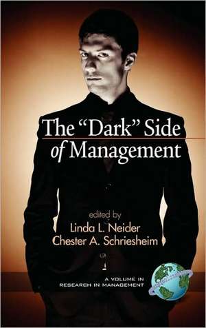 The Dark Side of Management (Hc) de Linda L. Neider