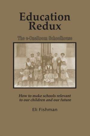 Education Redux de Eli Fishman