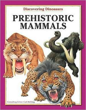 Prehistoric Mammals de Carl Mehling