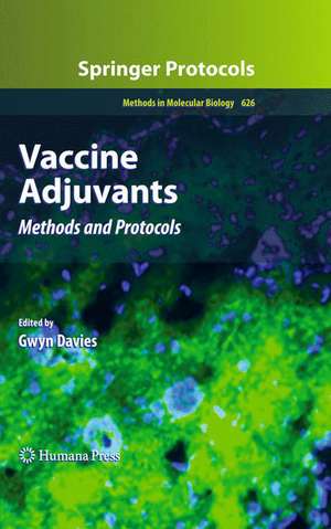 Vaccine Adjuvants: Methods and Protocols de Gwyn Davies