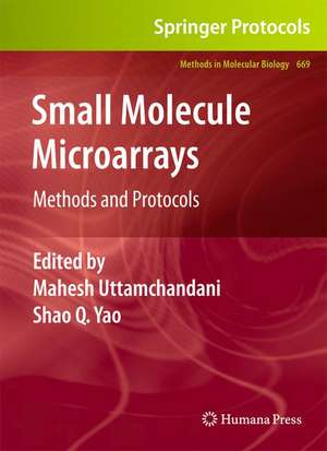 Small Molecule Microarrays: Methods and Protocols de Mahesh Uttamchandani