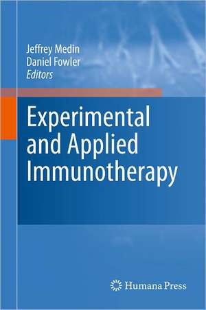 Experimental and Applied Immunotherapy de Jeffrey Medin