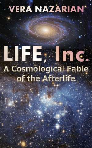 Life, Inc. de Vera Nazarian