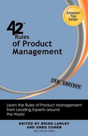 42 Rules of Product Management (2nd Edition) de Brian Lawley