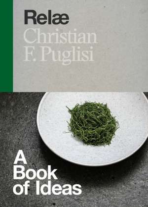 Relae: A Book of Ideas de Christian F. Puglisi