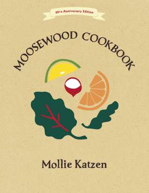 The Moosewood Cookbook de Mollie Katzen