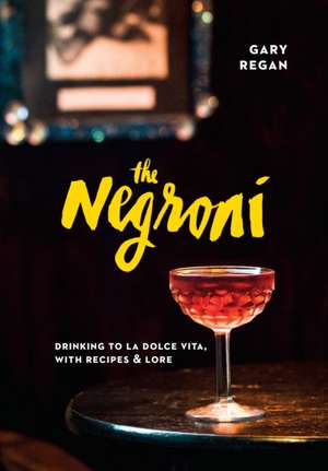 The Negroni de Gary Regan