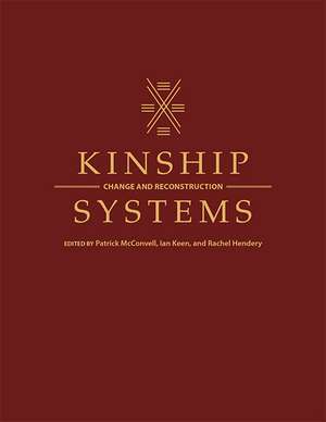 Kinship Systems: Change and Reconstruction de Patrick McConvell