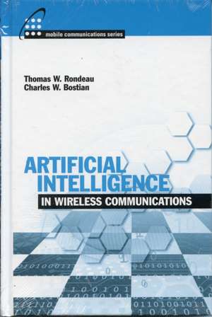 Artificial Intelligence in Wireless Communications de Thomas W. Rondeau