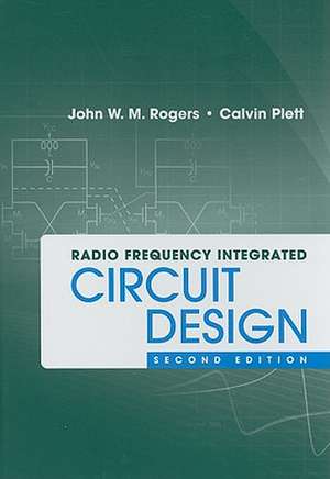Radio Frequency Integrated Circuit Design de John W. M. Rogers