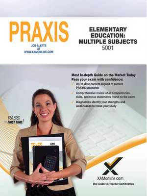 2017 Praxis Elementary Education: Multiple Subjects (5001) de Sharon A. Wynne