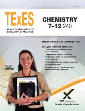 Texes Chemistry 7-12 240 Teacher Certification Study Guide Test Prep de Sharon A Wynne