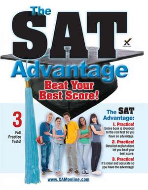 The SAT Advantage: Beat Your Best Score de Sharon Wynne