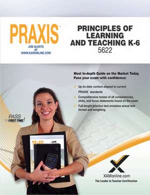 Praxis Principles of Learning and Teaching K-6 5622 de Sharon Wynne