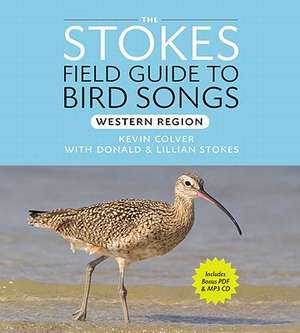 Stokes Field Guide to Bird Songs: Western Region de Donald Stokes