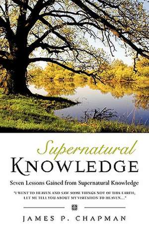 Supernatural Knowledge de James P. Chapman