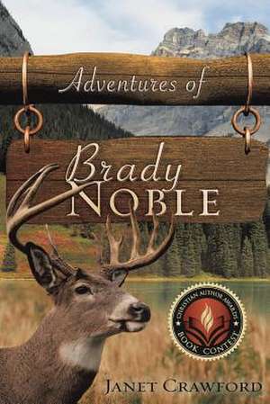 Adventures of Brady Noble de Janet Crawford