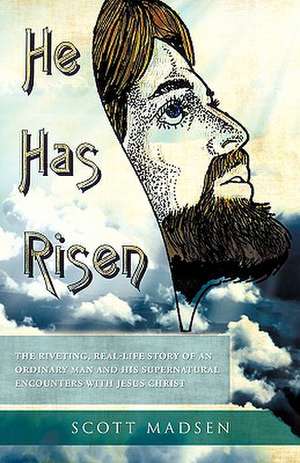 He Has Risen de Scott Madsen