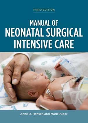 Manual of Neonatal Surgical Intensive Care de Anne R. Hansen