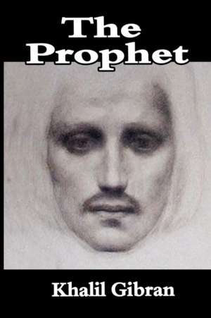 The Prophet de Kahlil Gibran