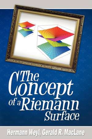 The Concept of a Riemann Surface de Hermann Weyl