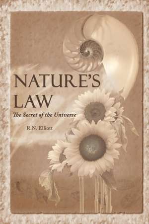 Nature's Law: The Secret of the Universe (Elliott Wave) de Ralph Nelson Elliott