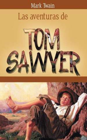 Las Aventuras de Tom Sawyer de Mark Twain